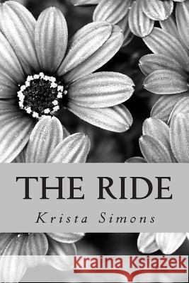 The Ride Krista N. Simons 9781475007541