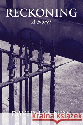 Reckoning: The Quarter Boys David Lennon 9781475009217