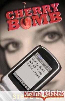 Cherry Bomb Steve Liskow 9781475009903 Createspace