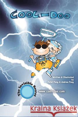 Cool-Doo (English Version): The Invisible Secret Xudong(peter) Feng Andrew Feng 9781475011012