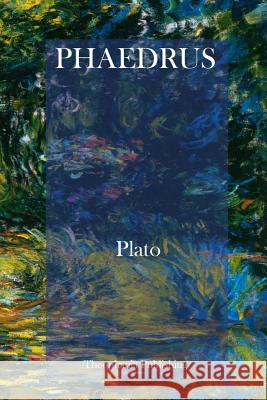 Phaedrus Plato                                    Benjamin Jowett 9781475011586 Createspace