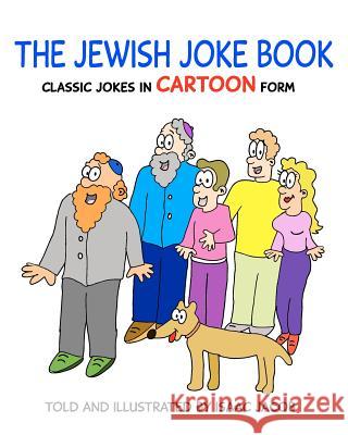 The Jewish Joke Book Isaac Jacob 9781475018141 Createspace