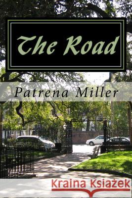 The Road Mrs Patrena Miller 9781475021301