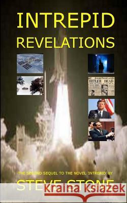 Intrepid - Revelations MR Steve Stone 9781475023855 Createspace