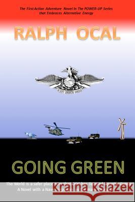 Going Green: Power UP series Ocal, Ralph 9781475027501 Createspace