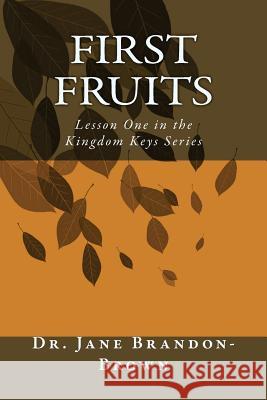 First Fruits: Lesson One First Fruits Jane Brandon-Brown 9781475028249