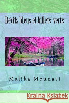 Récits bleus et billets verts Mounari, Malika 9781475033052