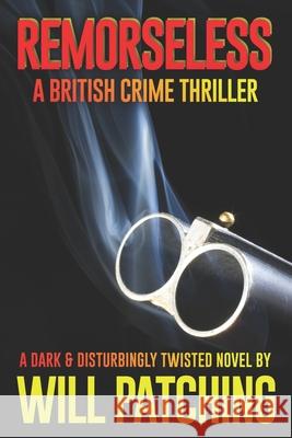 Remorseless  9781475034073 Createspace Independent Publishing Platform