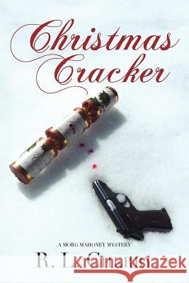 Christmas Cracker R. L. Cherry 9781475036350 Createspace