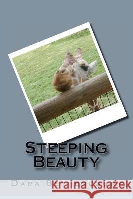 Steeping Beauty Dara Bettencourt 9781475041330 Createspace