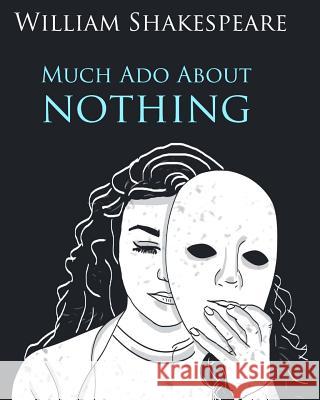 Much Ado About Nothing In Plain and Simple English: A Modern Translation and the Original Version Bookcaps 9781475051384 Createspace