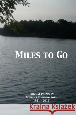 Miles To Go: Original Poems Westcott, Peter W. 9781475053593