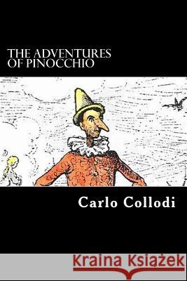 The Adventures of Pinocchio Carlo Collodi Alex Struik 9781475055955