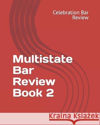 Multistate Bar Review Book 2 Celebration Ba 9781475057942 Createspace