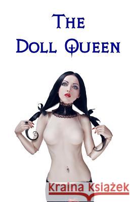 The Doll Queen Lotus Rose 9781475062007 Createspace Independent Publishing Platform