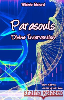 Parasouls: Divine Intervention Michele Richard 9781475064155 Createspace