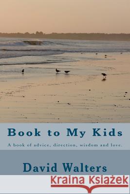 Book to My Kids David Walters 9781475064759