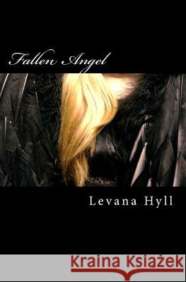 Fallen Angel: Extended version Hyll, Levana 9781475076684 Createspace