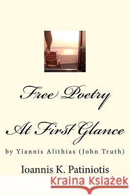 Free - Poetry: At First Glance Ioannis K. Patiniotis 9781475081466 Createspace