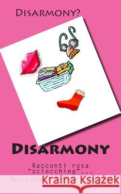 Disarmony: Racconti rosa 