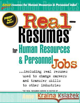 Real-Resumes for Human Resources & Personnel Jobs Anne McKinney 9781475093629