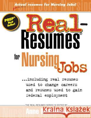 Real-Resumes for Nursing Jobs Anne McKinney 9781475093834 Createspace