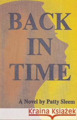 Back In Time Sleem, Patty 9781475100044