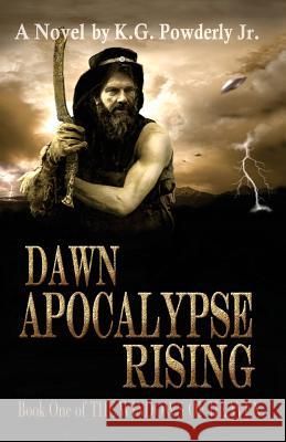 Dawn Apocalypse Rising: The Windows of Heaven K. G. Powderl James Cline 9781475104431 Createspace