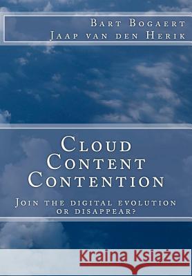 Cloud Content Contention Bart Bogaert Jaap Va 9781475105308 Createspace