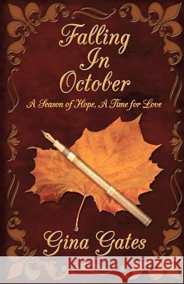 Falling in October: A Season of Hope, A Time for Love Glickman, Craig 9781475110128 Createspace