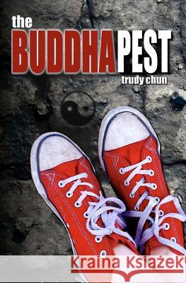 The BuddhaPest Chun, Trudy 9781475110807