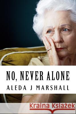 No, Never Alone: 