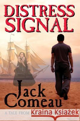 Distress Signal Jack Comeau 9781475116755