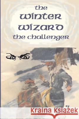 The Winter Wizard Jeff Deischer 9781475124286 Createspace