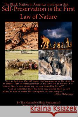 Self-Preservation is the First Law of Nature Muhammad, Honorable Elijah 9781475134087