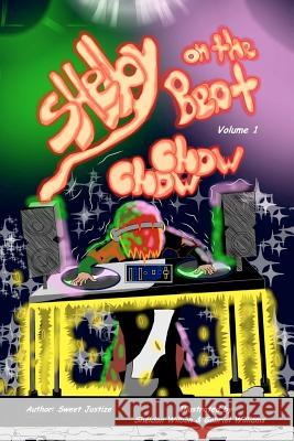 Shelby on the Beat: Chow Chow Sweet Justize Sheldan Wilbon Gabriel Williams 9781475139488 Createspace