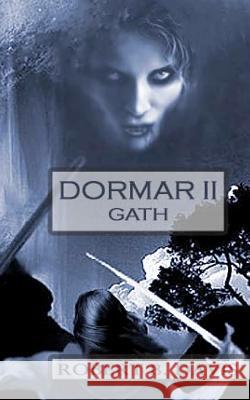 Dormar II: Gath Robert B. Davis 9781475139853