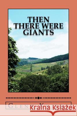 Then There Were Giants Glenn Knight 9781475148947 Createspace