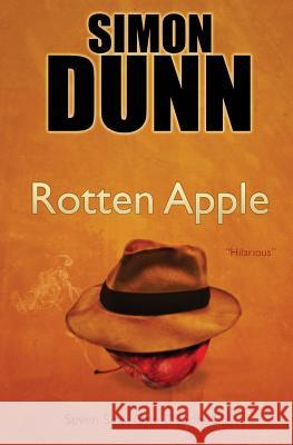 Rotten Apple: Seven Sins, One Deadly City Simon Dunn 9781475153125 Createspace