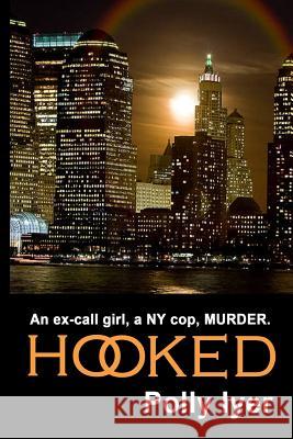 Hooked Polly Iyer 9781475153682 Createspace