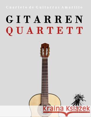 Gitarrenquartett: Cuarteto de Guitarras Amarillo Javier Marco 9781475158557 Createspace