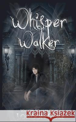 Whisper Walker London Cole Pauline Nolet Victoria Faye 9781475161502