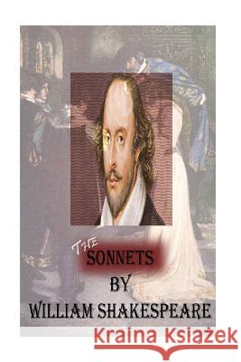 The Sonnets William Shakespeare 9781475163162 Createspace