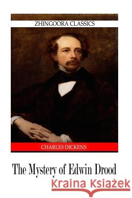 The Mystery Of Edwin Drood Dickens, Charles 9781475168204 Createspace