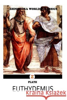 Euthydemus Plato (Gree 9781475168686 Createspace