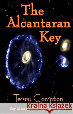 The Alcantaran Key Terry Compton 9781475171594 Createspace