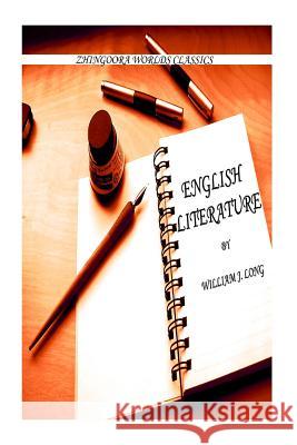 English Literature William J. Long 9781475173567 Createspace