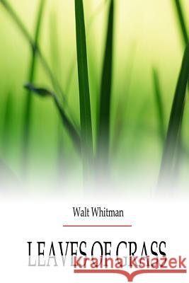 Leaves Of Grass Whitman, Walt 9781475173642