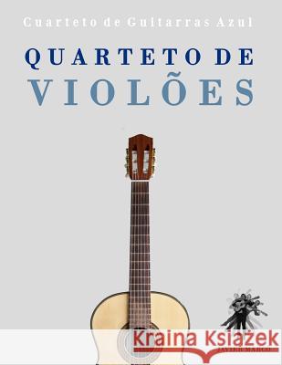 Quarteto de Violões: Cuarteto de Guitarras Azul Marco, Javier 9781475175158 Createspace