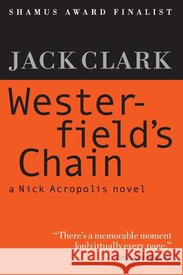 Westerfield's Chain Jack Clark 9781475175967 Createspace